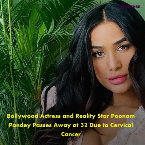 Bollywood model Poonam Pandey dies aged 32 due to cervical。